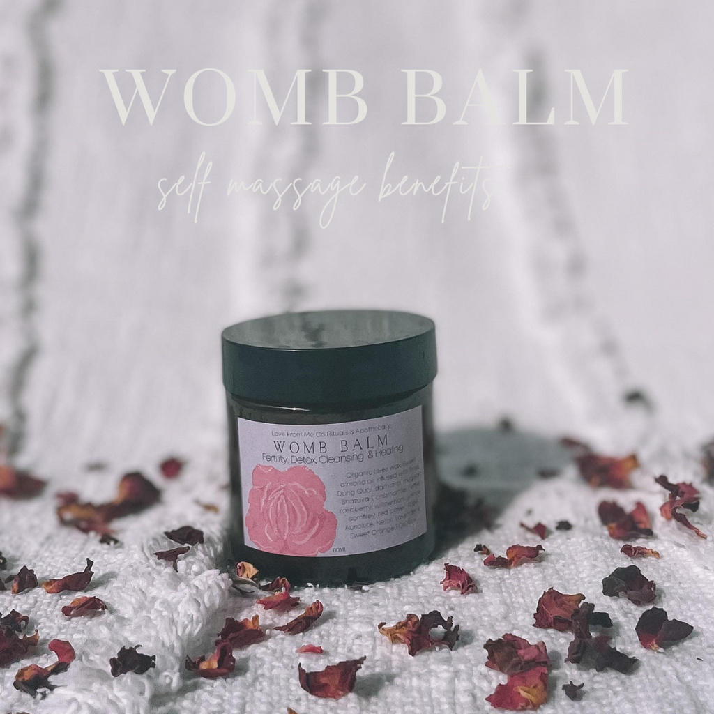 Benefits of womb balm and womb self massage